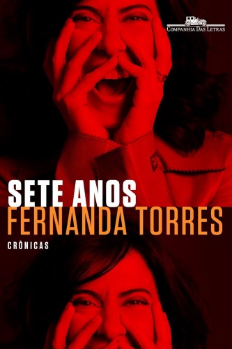 Livro Sete Anos - Fernanda Torres